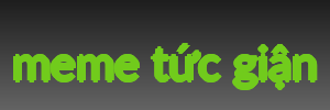 meme tức giận